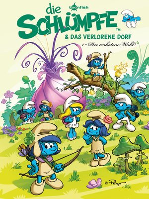 cover image of Die Schlümpfe und das verlorene Dorf Bd. 1
